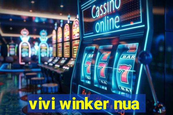 vivi winker nua